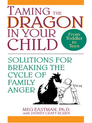 cover image of Taming the Dragon in Your Child